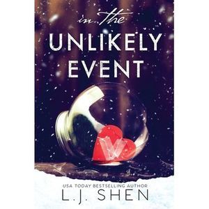 In The Unlikely Event -- L. J. Shen